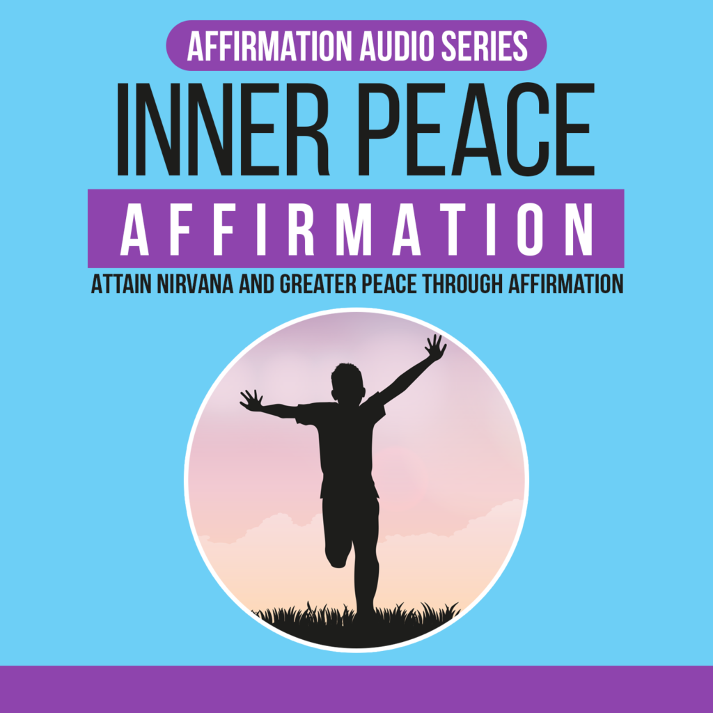Inner Peace Affirmation Audio Series