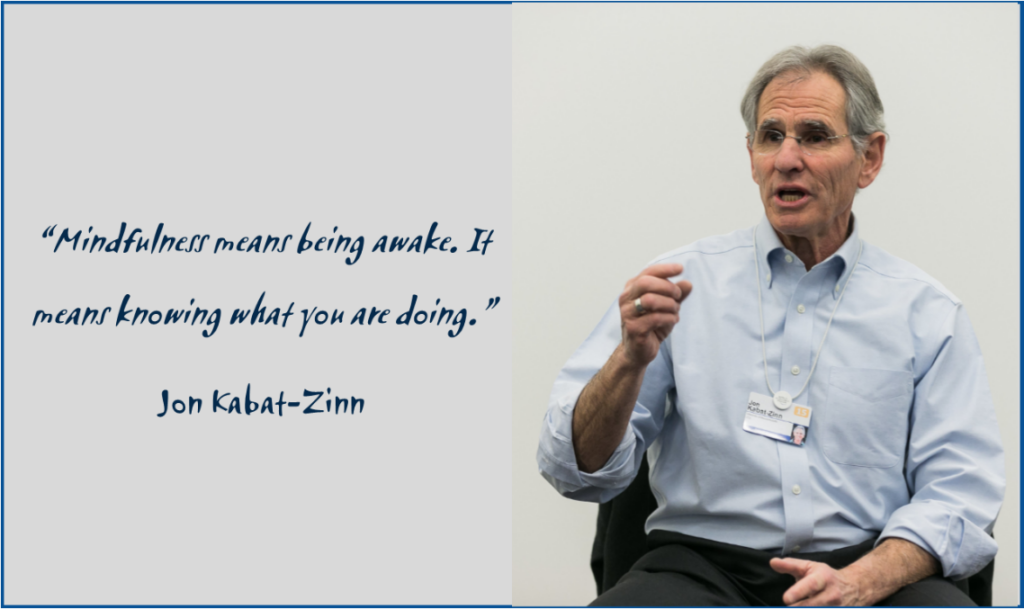 Mindfulness Quote by Job Kabat-Zinn